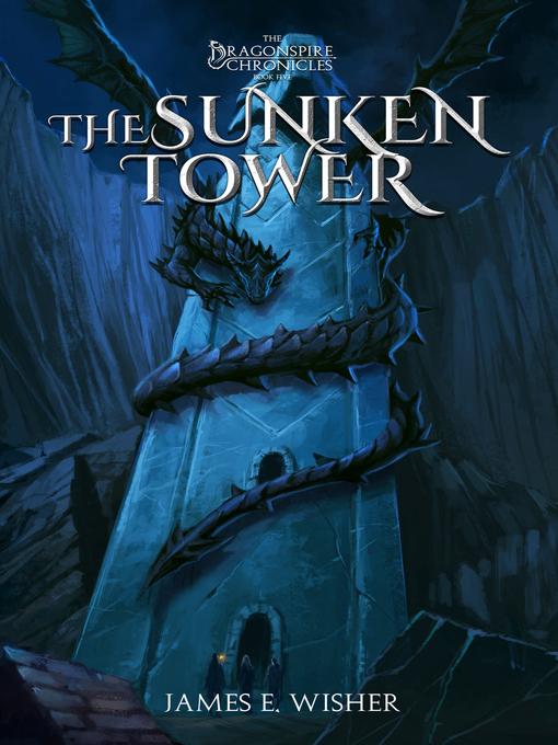 Title details for The Sunken Tower by James E. Wisher - Available